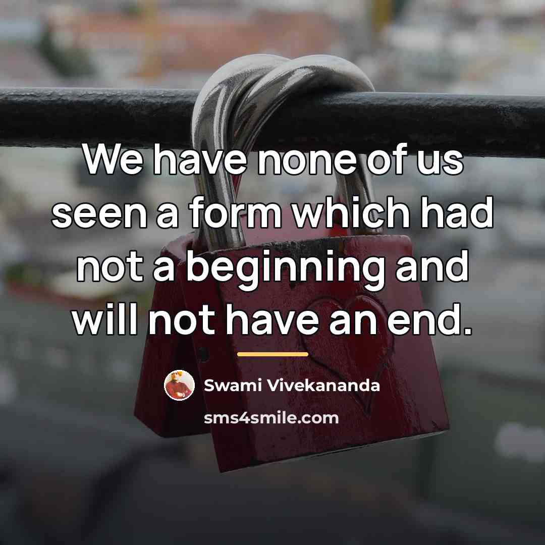 “We have none of us seen a form which had…” quote by Swami Vivekananda
