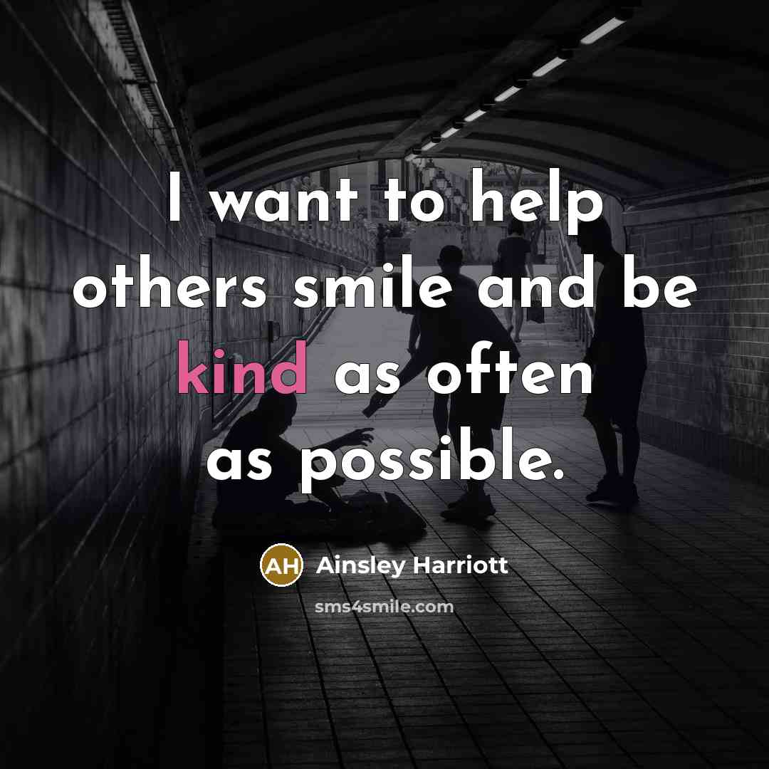 “I want to help others smile and be kind as…” quote by Ainsley Harriott