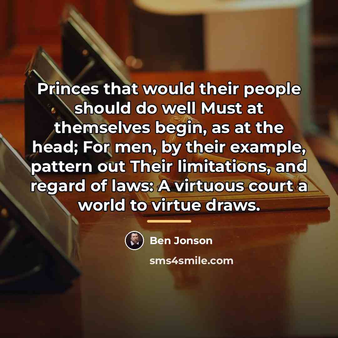 “Princes that would their people should do well Must at…” quote by Ben Jonson
