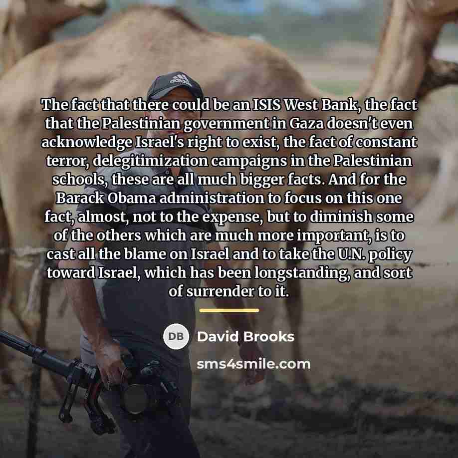 “The fact that there could be an ISIS West Bank,…” quote by David Brooks