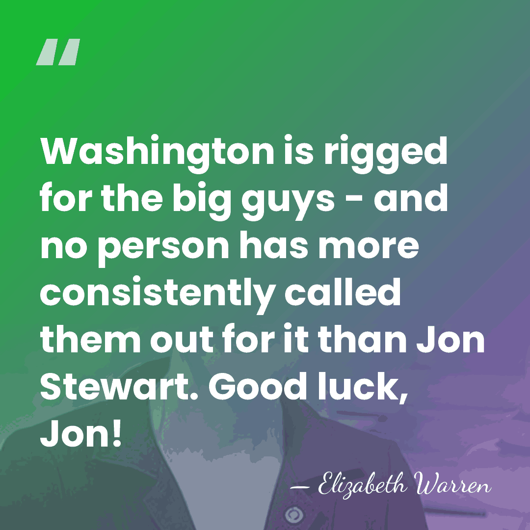 Washington is rigged for the big guys - and no person has&hellip; - Elizabeth Warren