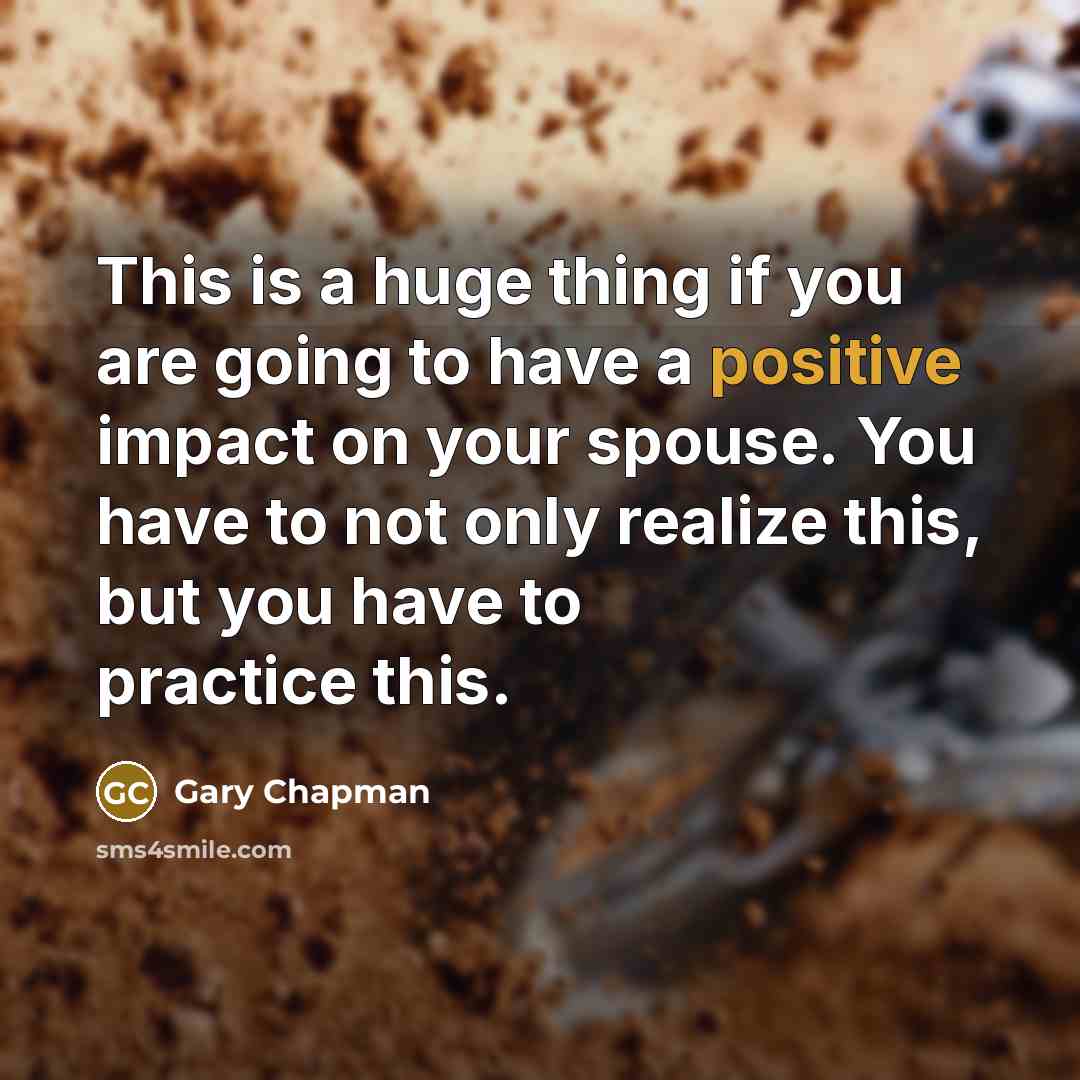 “This is a huge thing if you are going to…” quote by Gary Chapman