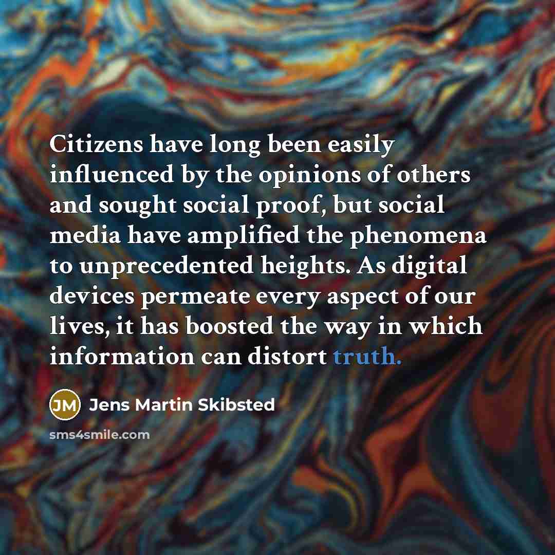 “Citizens have long been easily influenced by the opinions of…” quote by Jens Martin Skibsted