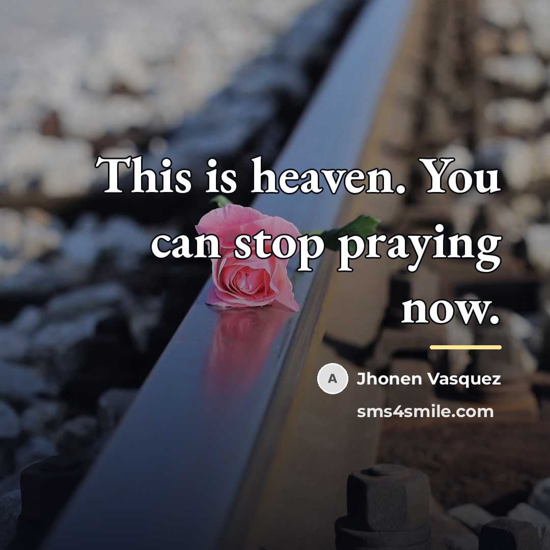“This is heaven. You can stop praying now.…” quote by Jhonen Vasquez