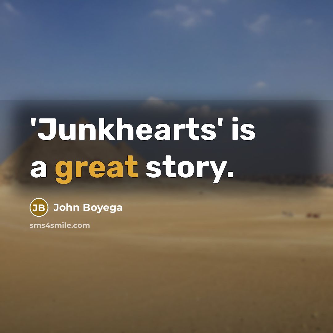 “'Junkhearts' is a great story.…” quote by John Boyega