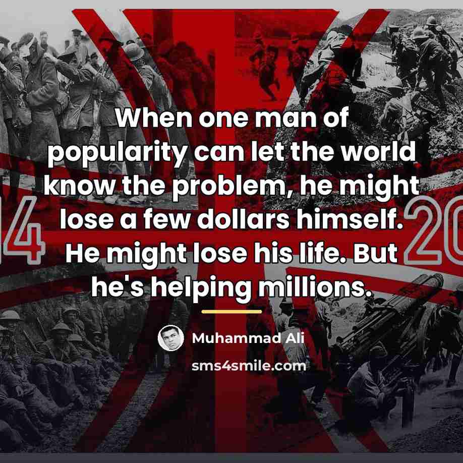 “When one man of popularity can let the world know…” quote by Muhammad Ali