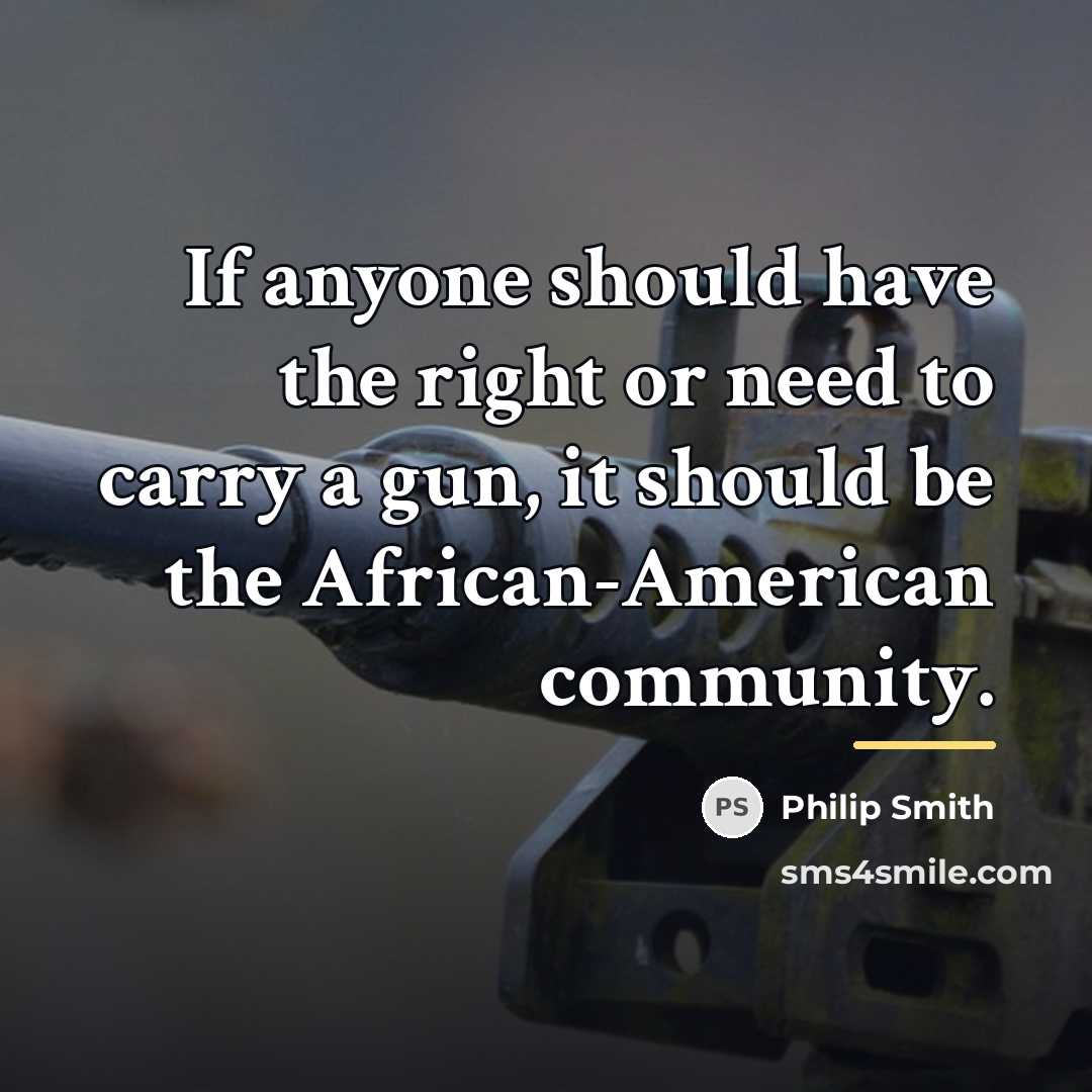 “If anyone should have the right or need to carry…” quote by Philip Smith