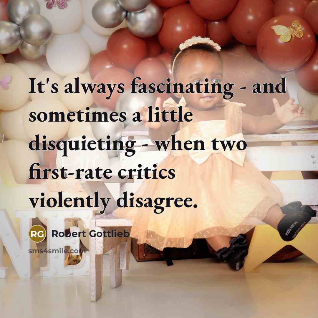 “It's always fascinating - and sometimes a little disquieting -…” quote by Robert Gottlieb