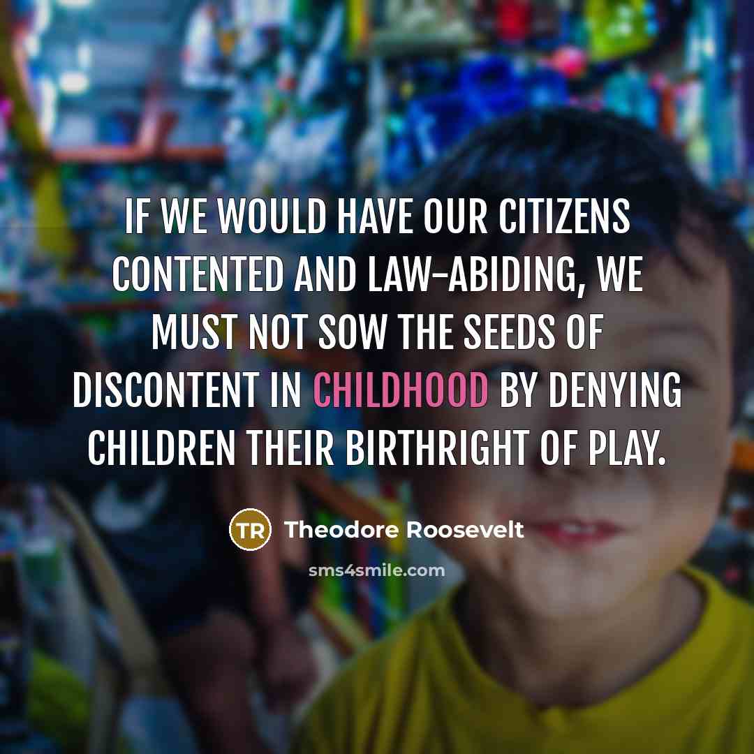 “If we would have our citizens contented and law-abiding, we…” quote by Theodore Roosevelt
