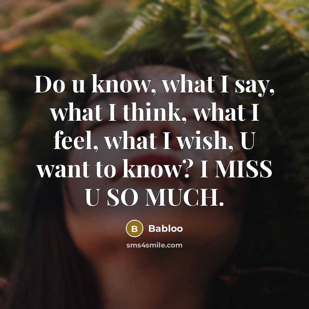 “Do u know, what I say, what I think, what…” quote by Babloo