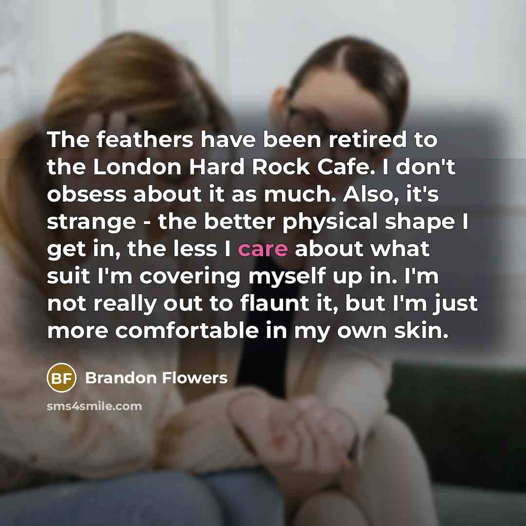 “The feathers have been retired to the London Hard Rock…” quote by Brandon Flowers