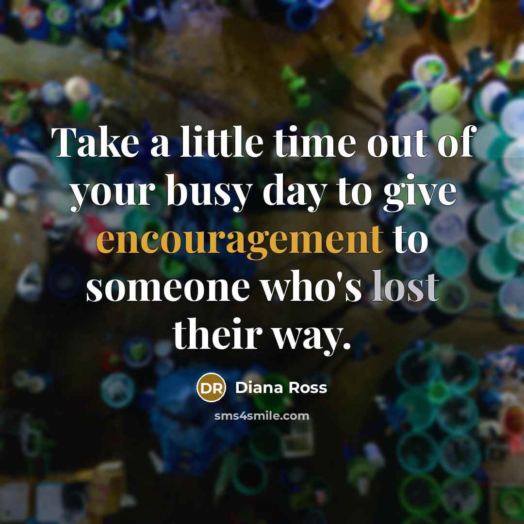 “Take a little time out of your busy day to…” quote by Diana Ross