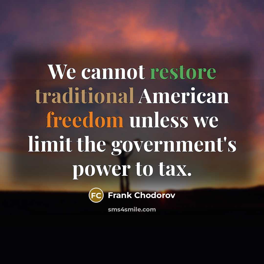 “We cannot restore traditional American freedom unless we limit the…” quote by Frank Chodorov