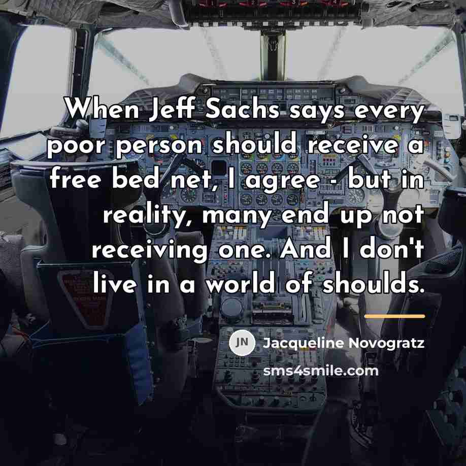 “When Jeff Sachs says every poor person should receive a…” quote by Jacqueline Novogratz