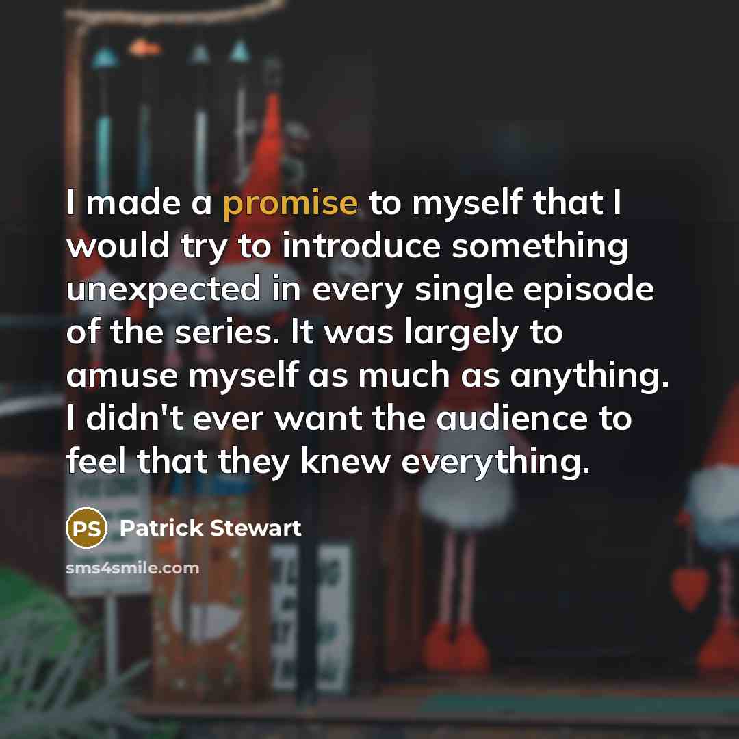 “I made a promise to myself that I would try…” quote by Patrick Stewart