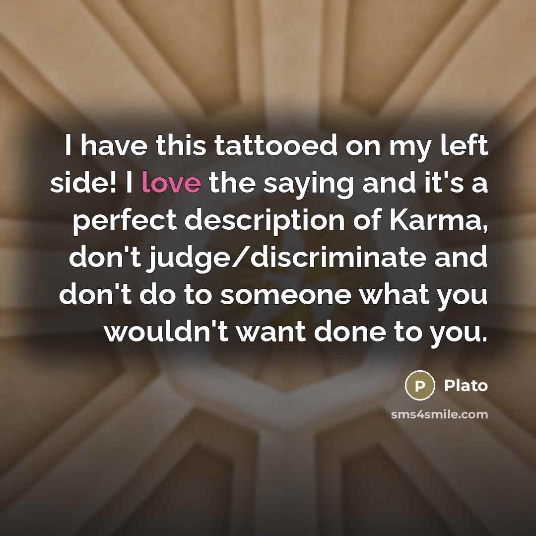 “I have this tattooed on my left side! I love…” quote by Plato