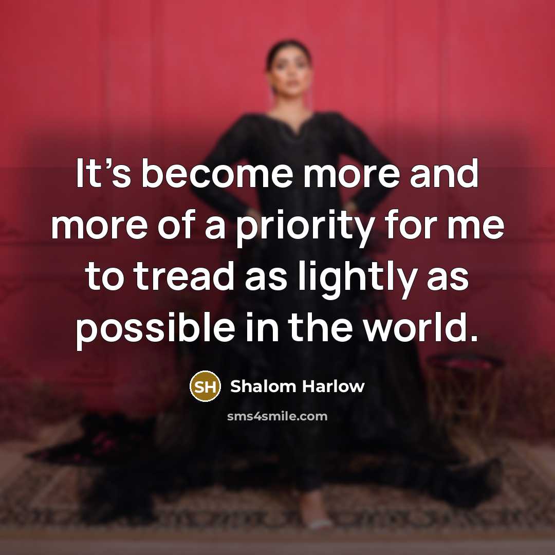 “It's become more and more of a priority for me…” quote by Shalom Harlow