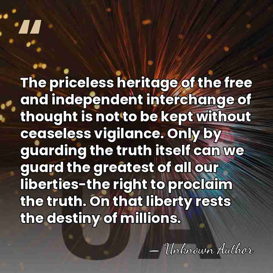 The priceless heritage of the free and independent interchange of thought is&hellip; - Julius Elias, 1st Viscount Southwood