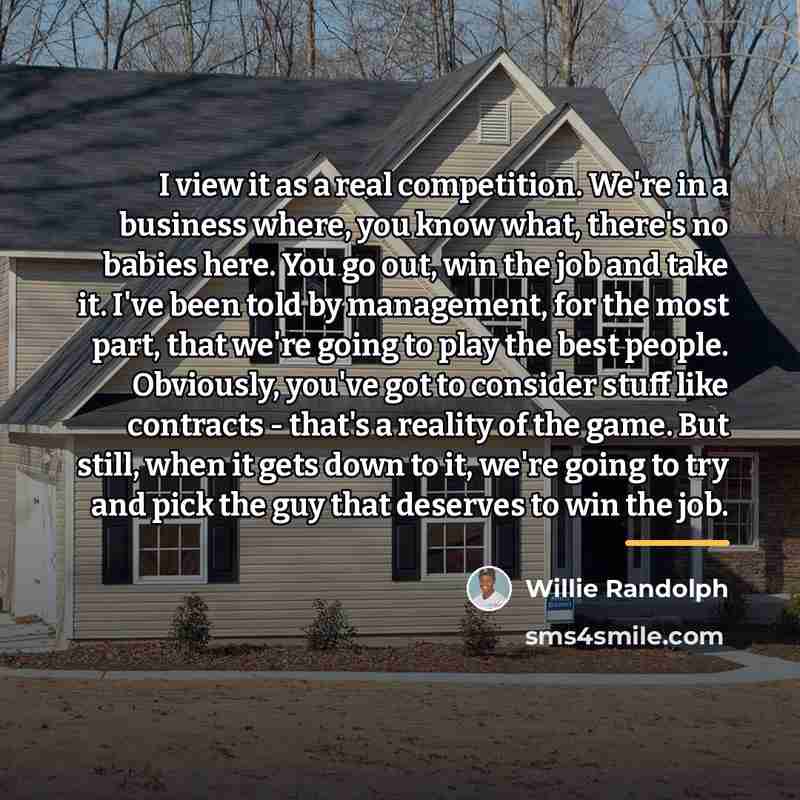 “I view it as a real competition. We're in a…” quote by Willie Randolph