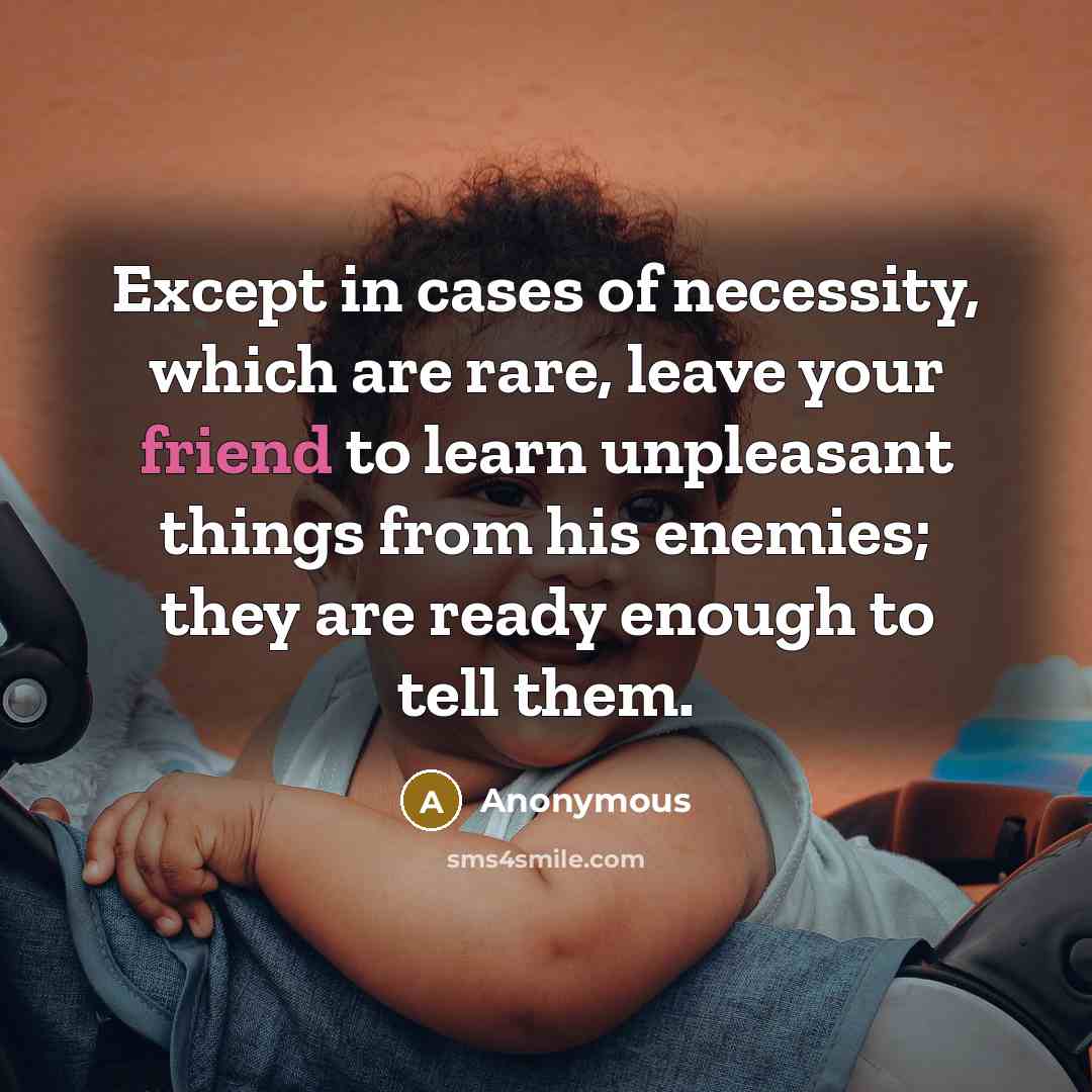 “Except in cases of necessity, which are rare, leave your…” quote by Anonymous