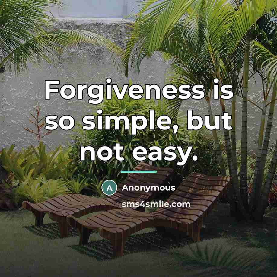 “Forgiveness is so simple, but not easy.…” quote by Anonymous