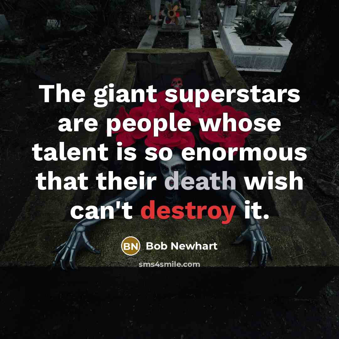 “The giant superstars are people whose talent is so enormous…” quote by Bob Newhart