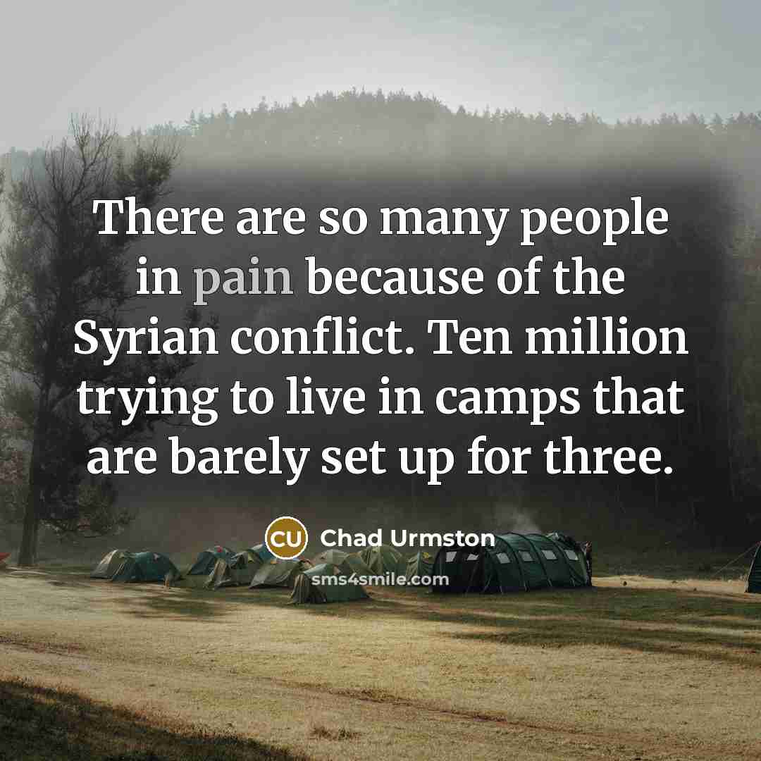 “There are so many people in pain because of the…” quote by Chad Urmston