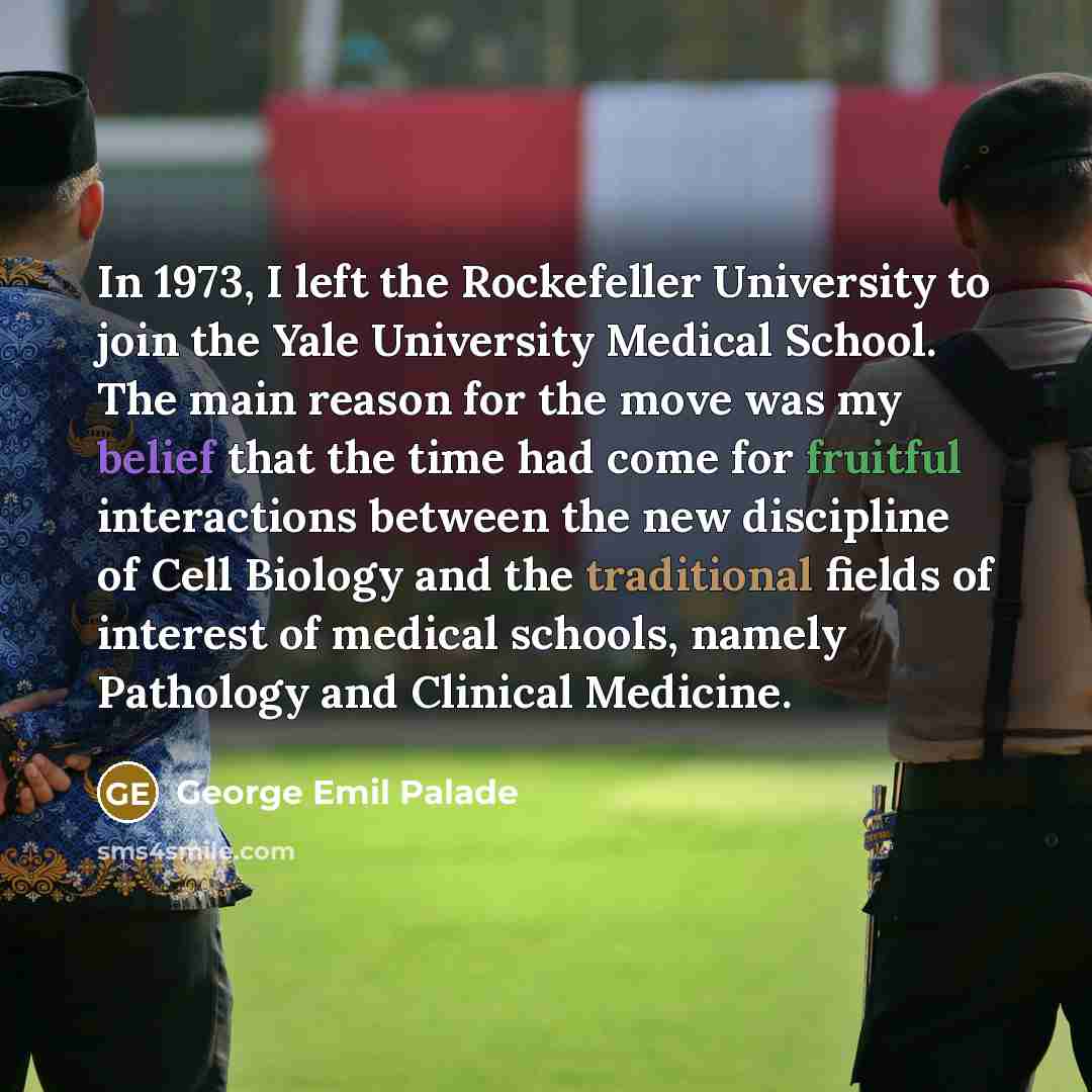 “In 1973, I left the Rockefeller University to join the…” quote by George Emil Palade
