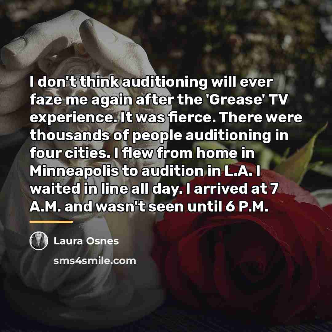 “I don't think auditioning will ever faze me again after…” quote by Laura Osnes