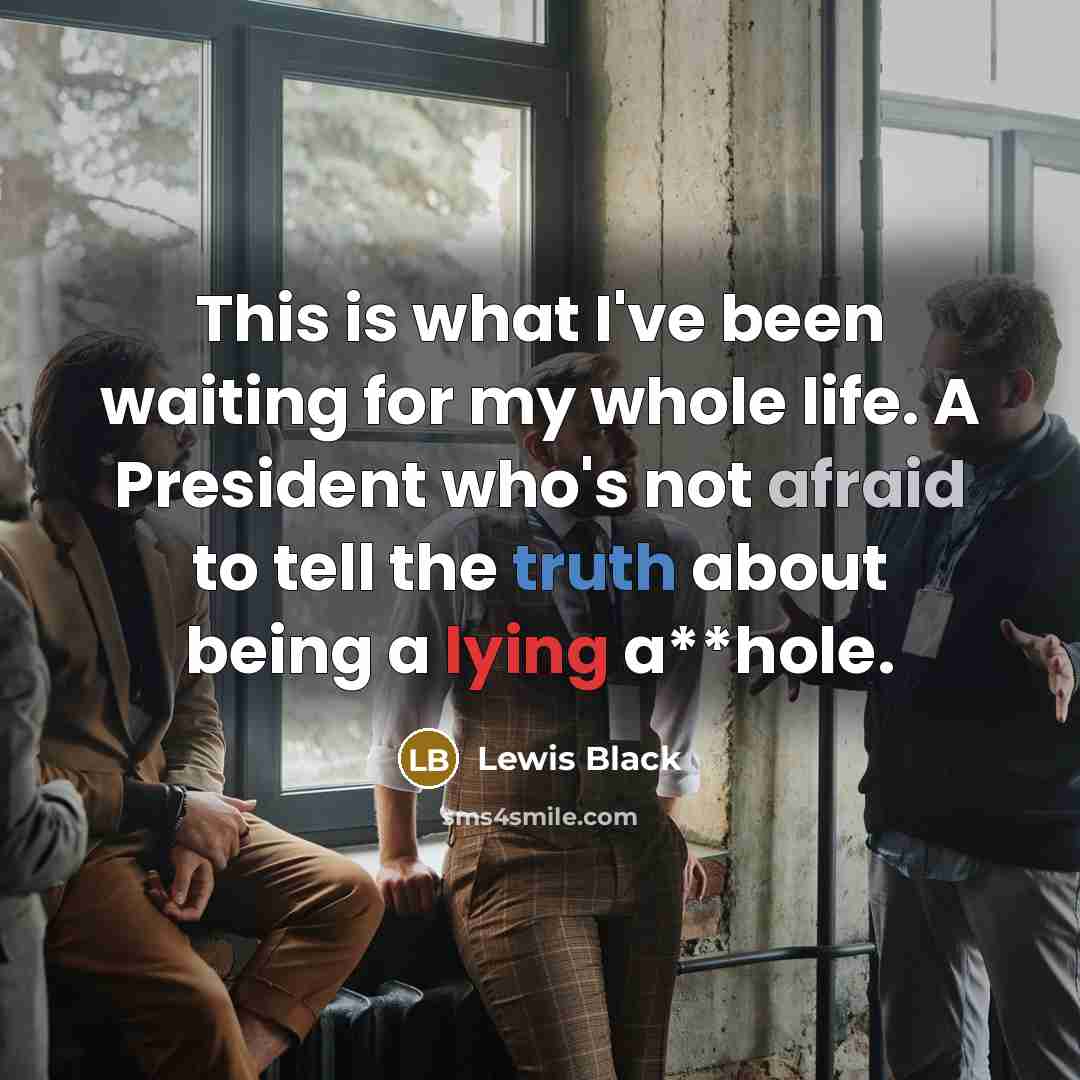 “This is what I've been waiting for my whole life.…” quote by Lewis Black