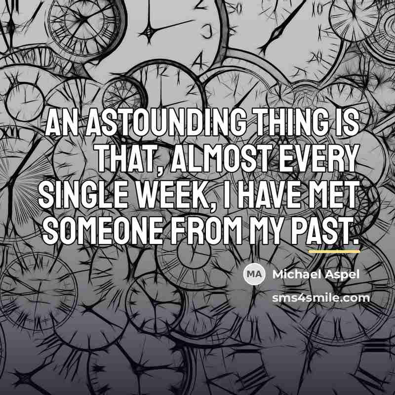 “An astounding thing is that, almost every single week, I…” quote by Michael Aspel
