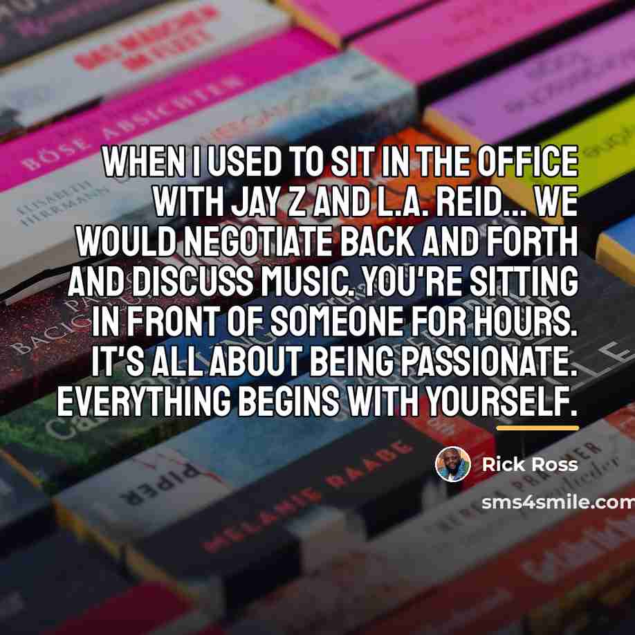 “When I used to sit in the office with Jay…” quote by Rick Ross