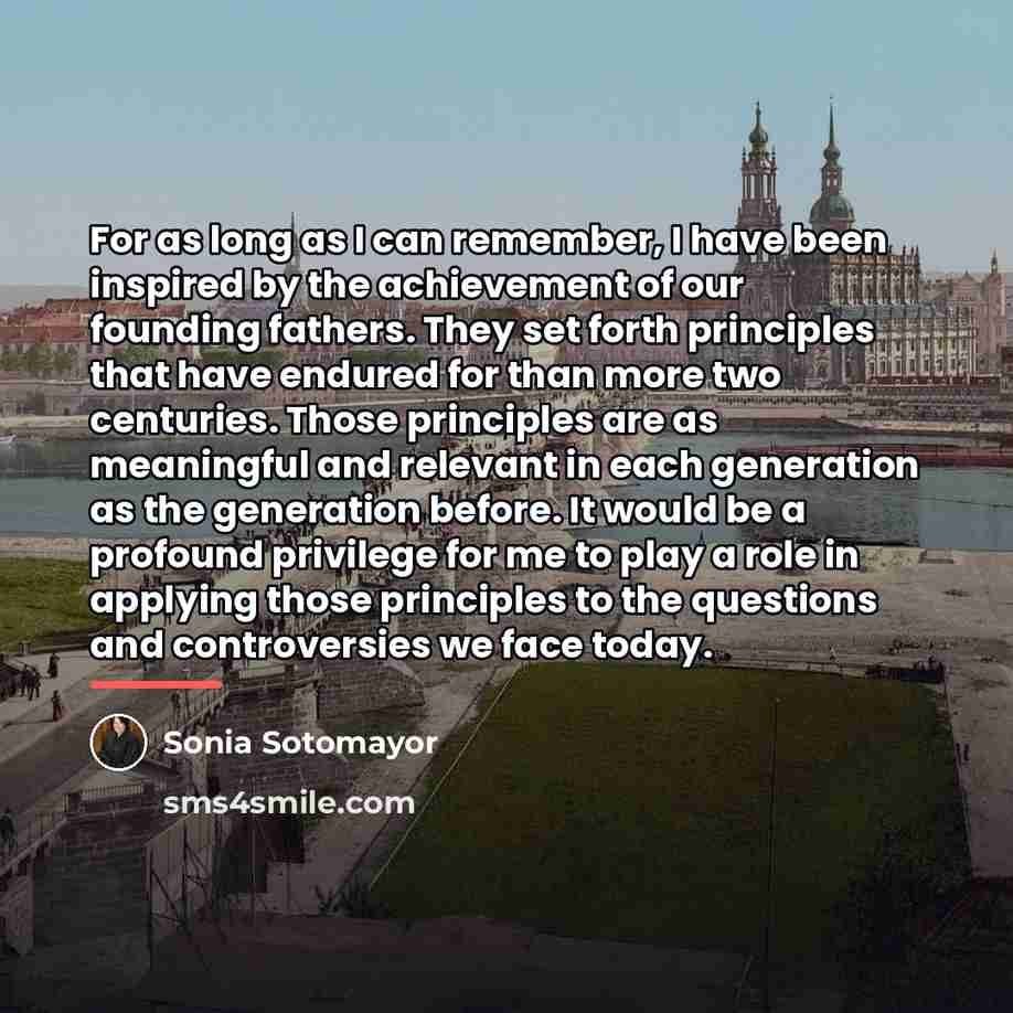 “For as long as I can remember, I have been…” quote by Sonia Sotomayor