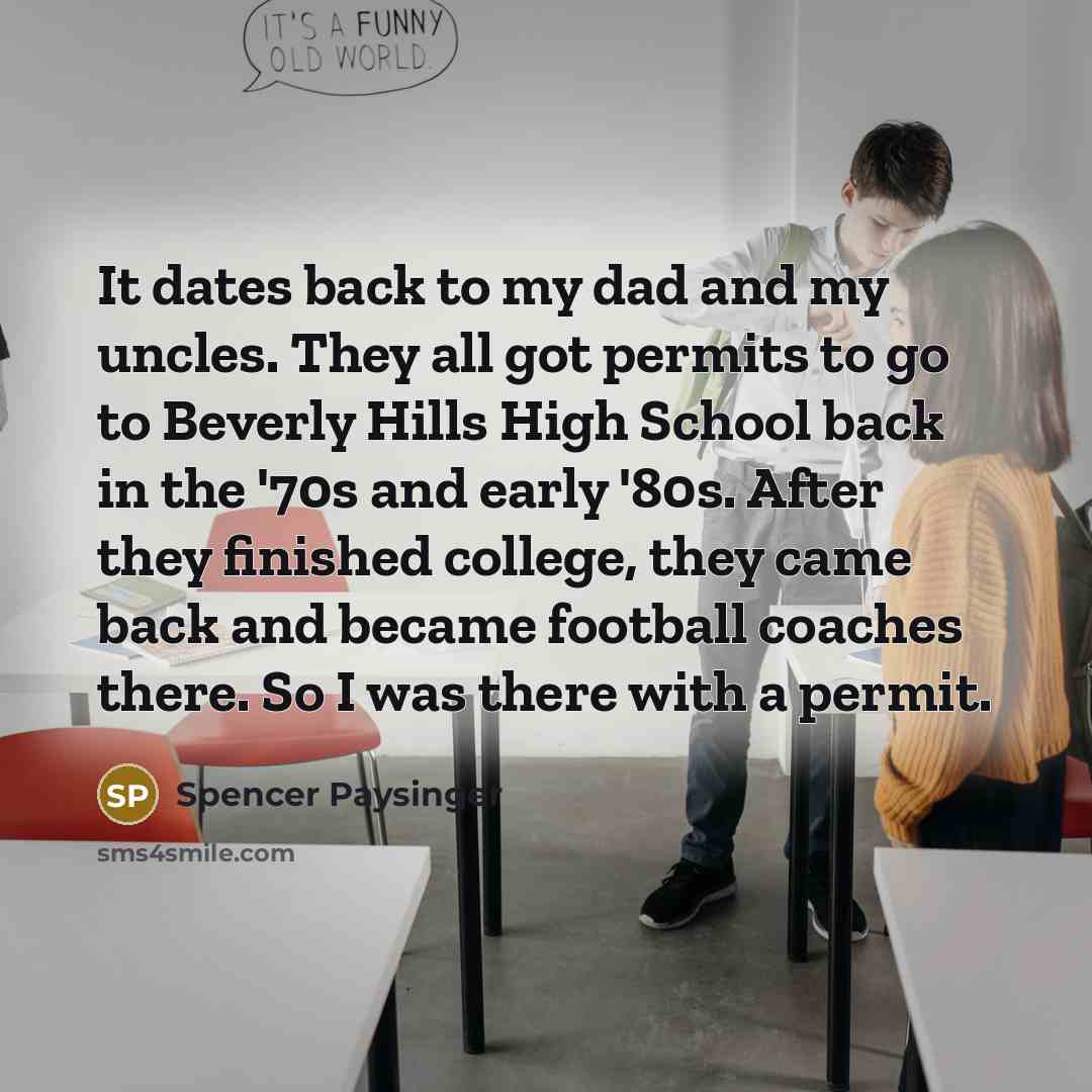 “It dates back to my dad and my uncles. They…” quote by Spencer Paysinger