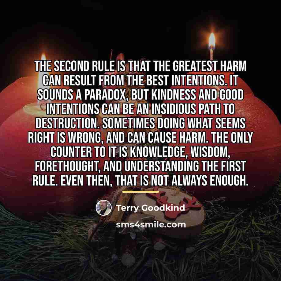 “The Second Rule is that the greatest harm can result…” quote by Terry Goodkind