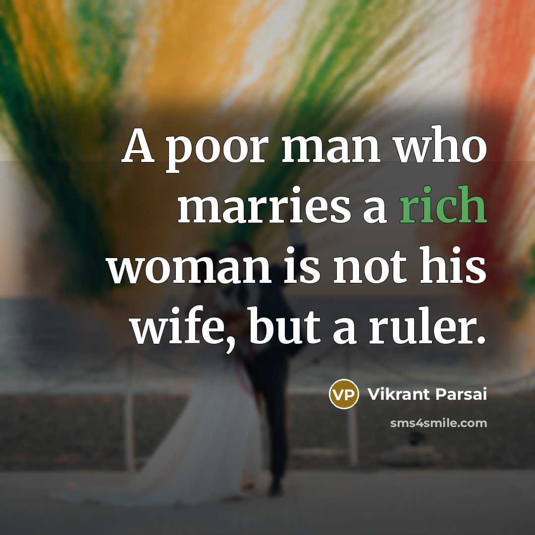 “A poor man who marries a rich woman is not…” quote by Vikrant Parsai
