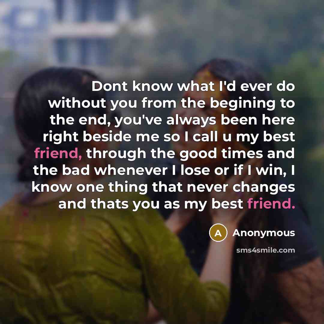 “Dont know what I'd ever do without you from the…” quote by Anonymous