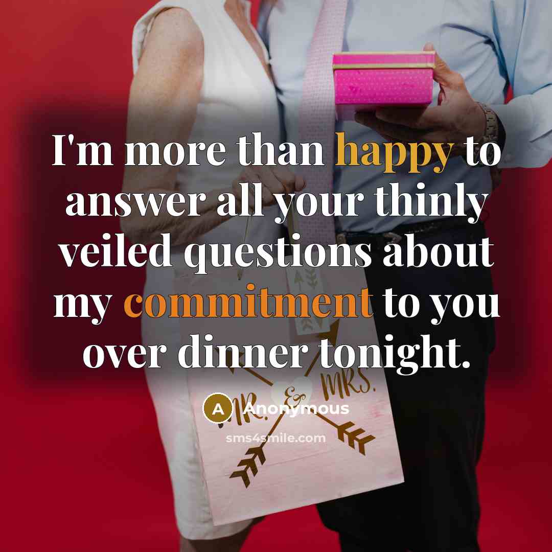 “I'm more than happy to answer all your thinly veiled…” quote by Anonymous