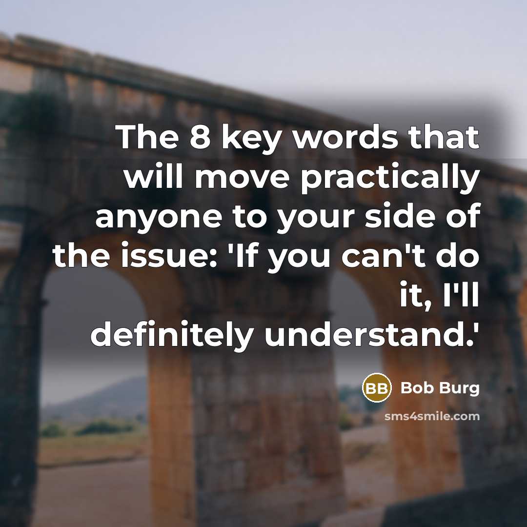 “The 8 key words that will move practically anyone to…” quote by Bob Burg