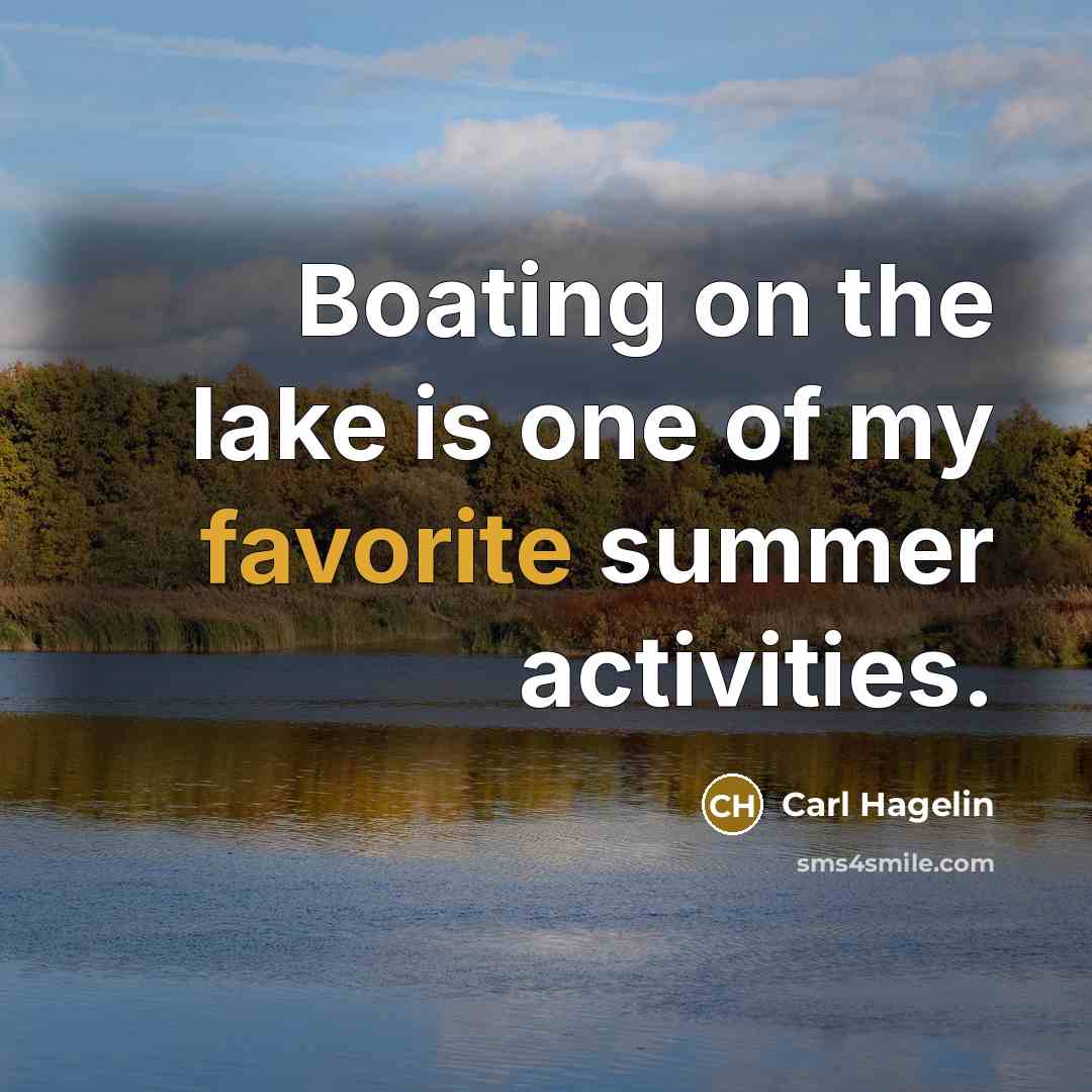 “Boating on the lake is one of my favorite summer…” quote by Carl Hagelin