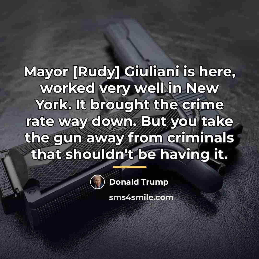 “Mayor [Rudy] Giuliani is here, worked very well in New…” quote by Donald Trump