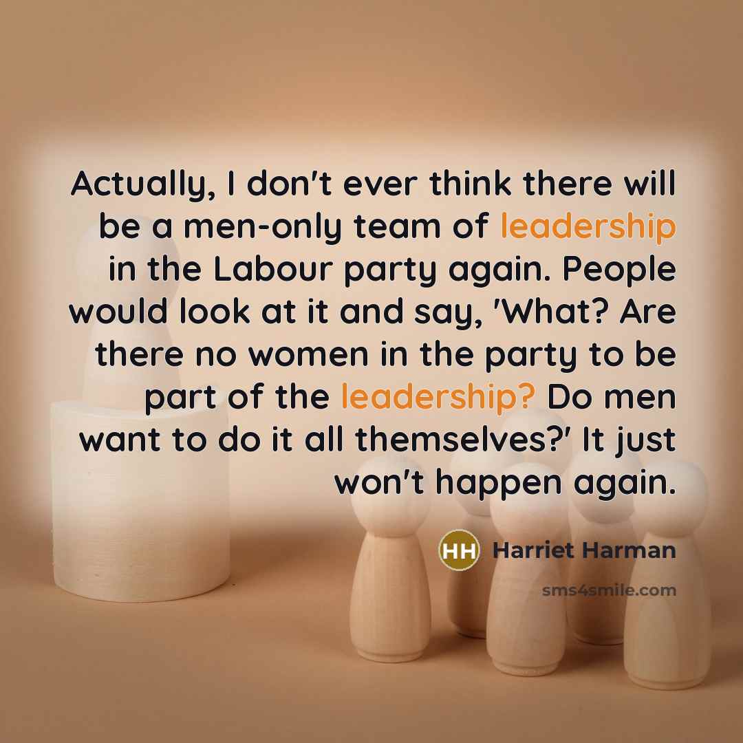 “Actually, I don't ever think there will be a men-only…” quote by Harriet Harman