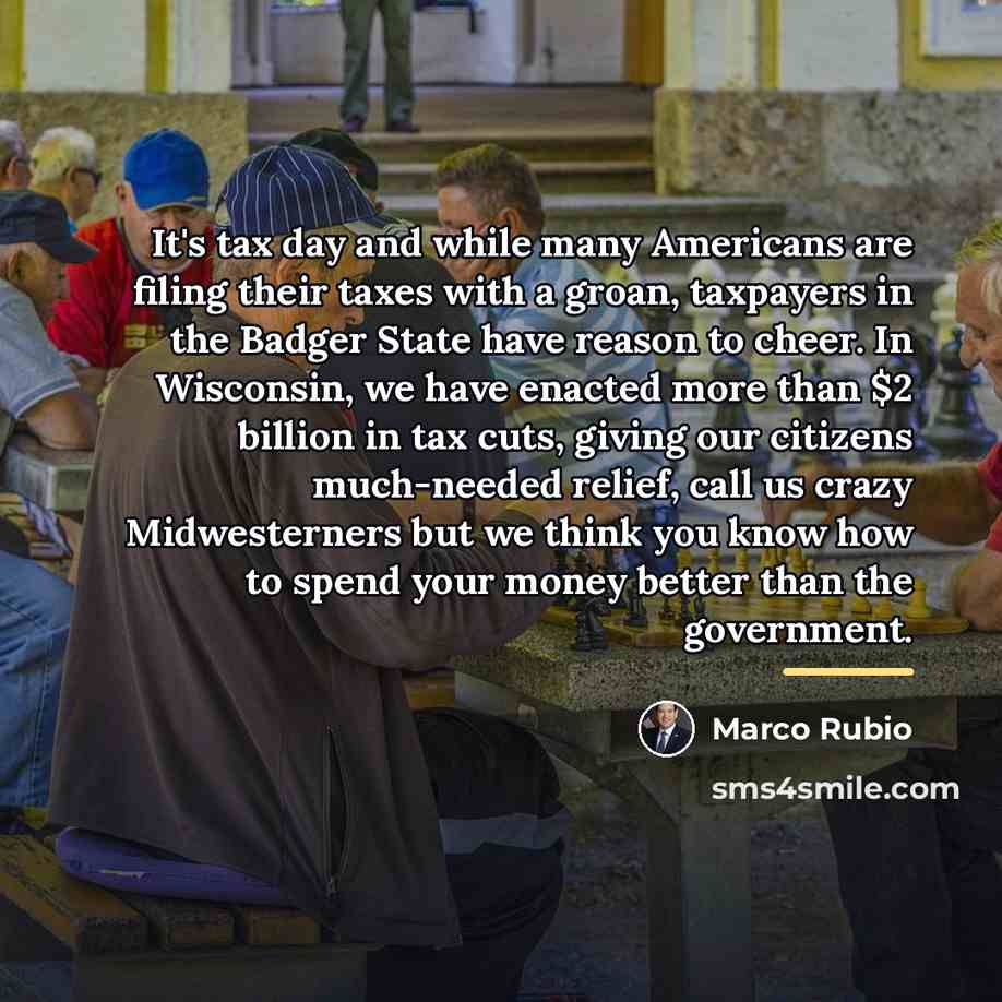 “It's tax day and while many Americans are filing their…” quote by Marco Rubio