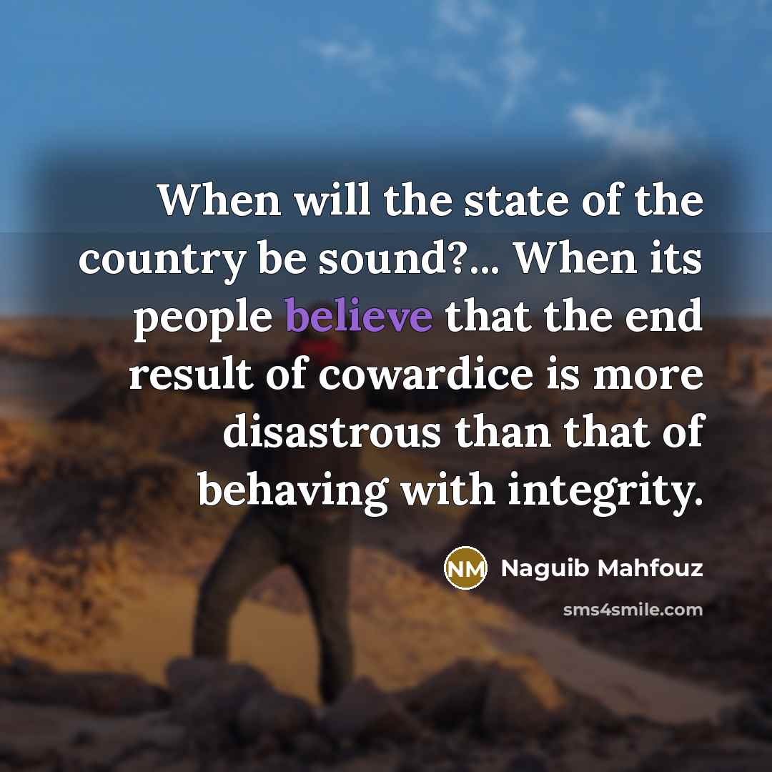 “When will the state of the country be sound?... When…” quote by Naguib Mahfouz