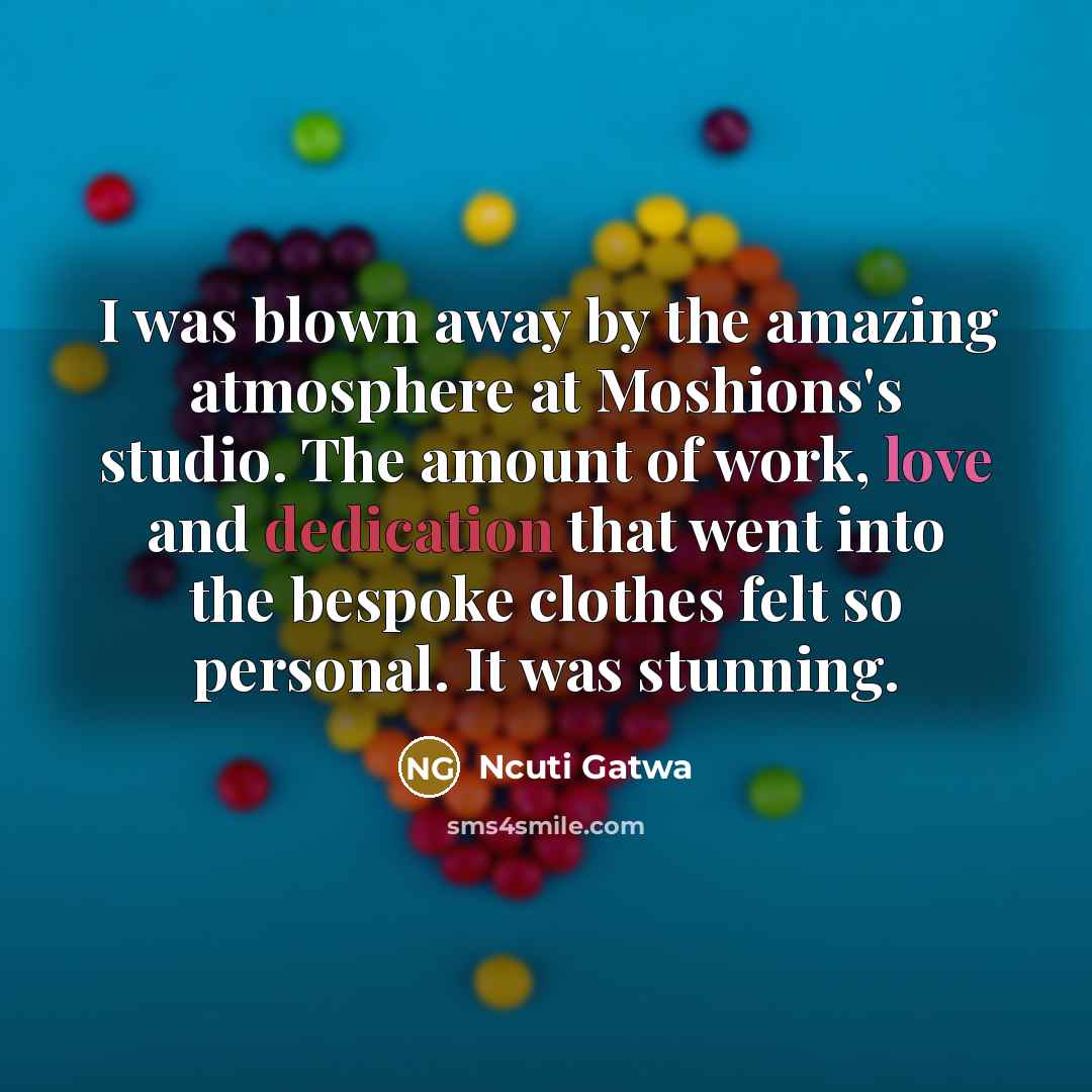 “I was blown away by the amazing atmosphere at Moshions's…” quote by Ncuti Gatwa