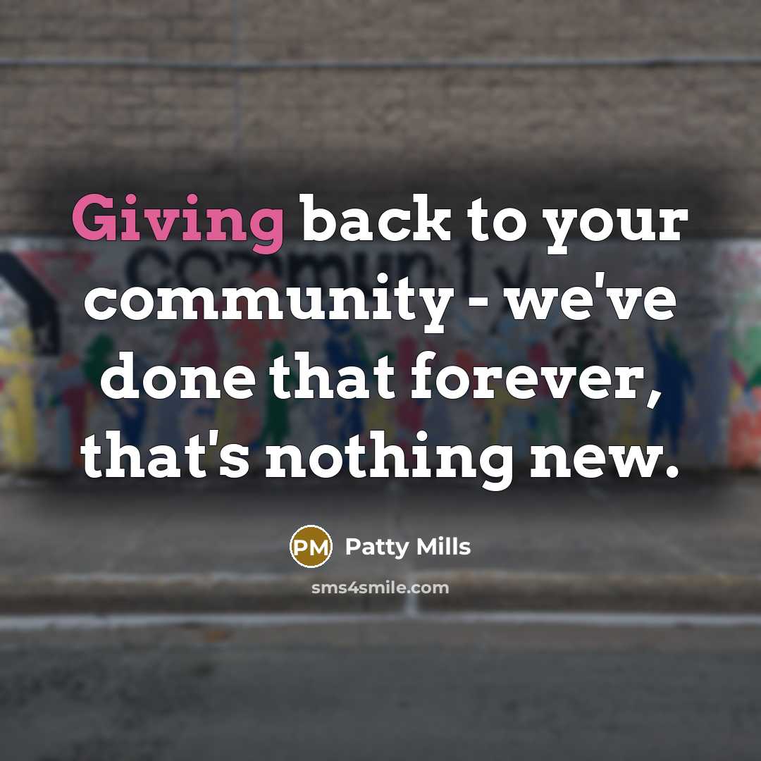“Giving back to your community - we've done that forever,…” quote by Patty Mills