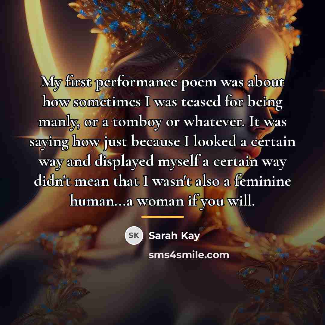 “My first performance poem was about how sometimes I was…” quote by Sarah Kay