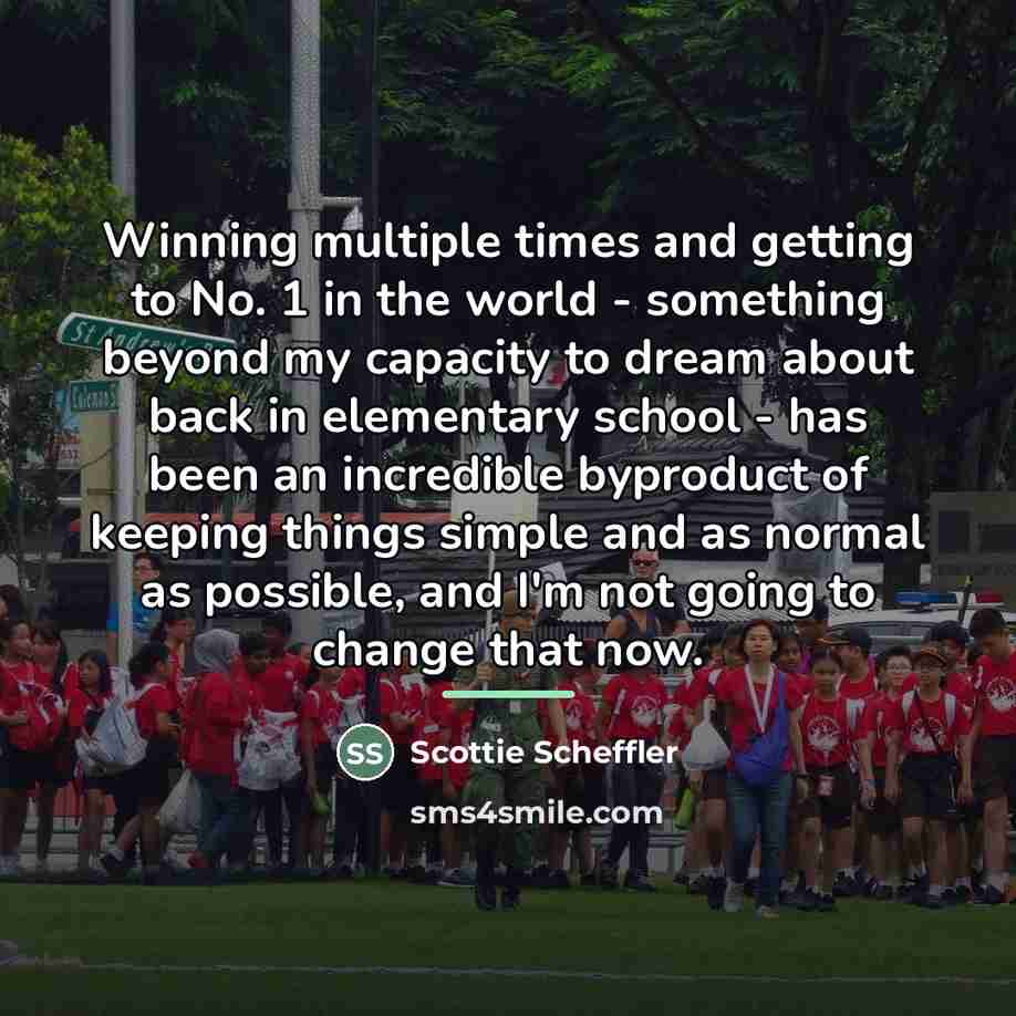“Winning multiple times and getting to No. 1 in the…” quote by Scottie Scheffler
