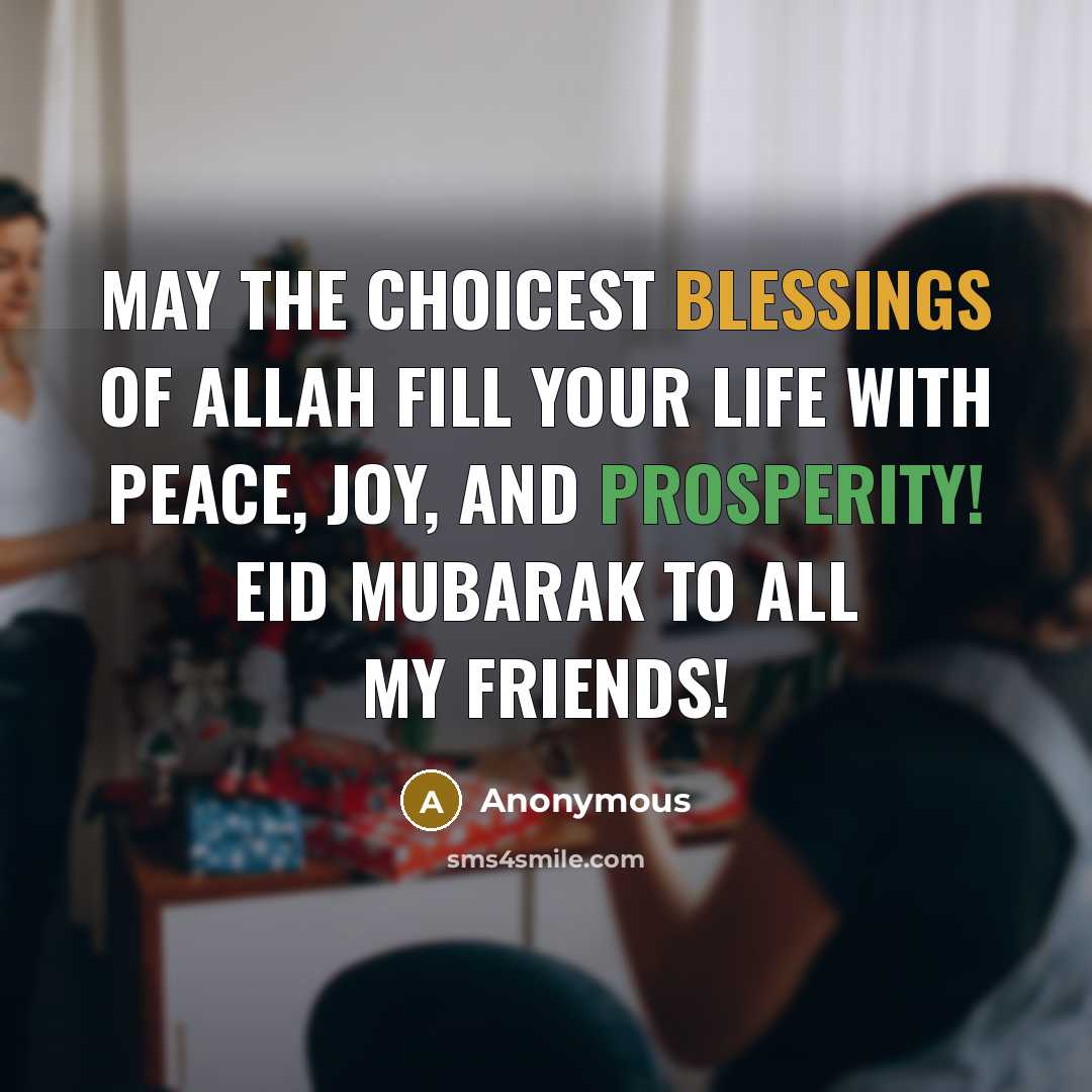 “May the choicest blessings of Allah fill your life with…” quote by Anonymous
