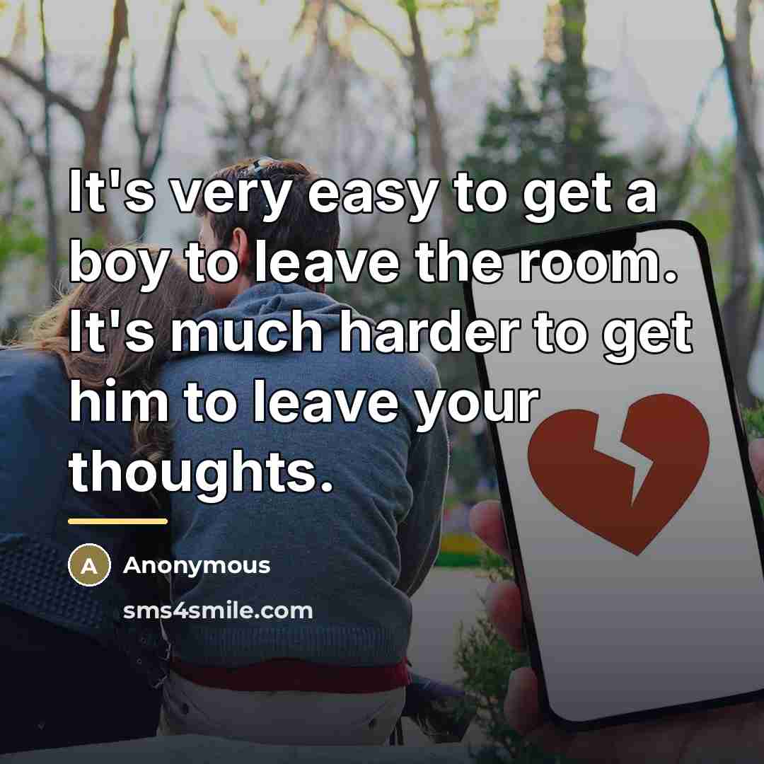 “It's very easy to get a boy to leave the…” quote by Anonymous